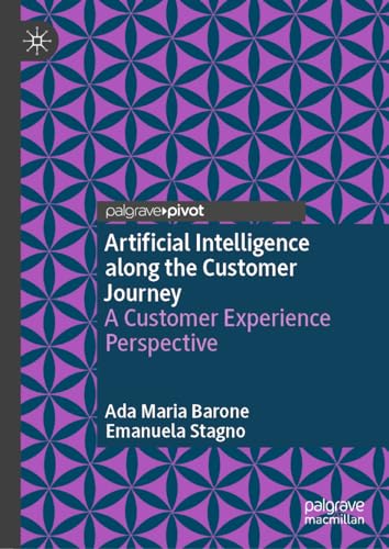 Artificial Intelligence along the Customer Journey A Customer Experience Perspective