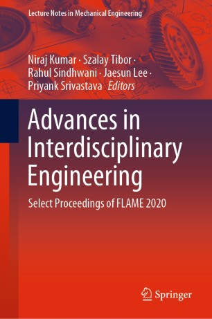 Advances in Interdisciplinary Engineering Select Proceedings of FLAME 2020 (2024)