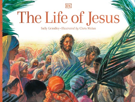 The Life of Jesus by Sally Grindley 46c6c988d89591bd004d81e7f7d0a520