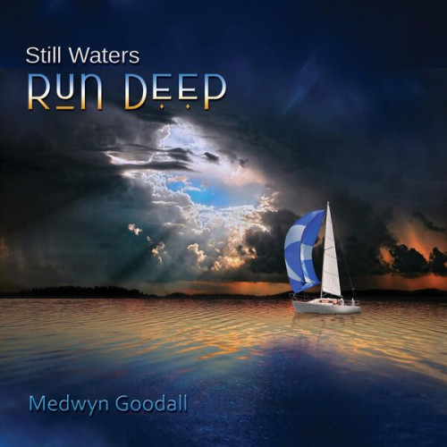 Medwyn Goodall - Still Waters Run Deep (2023) FLAC