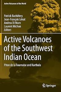 Active Volcanoes of the Southwest Indian Ocean Piton de la Fournaise and Karthala