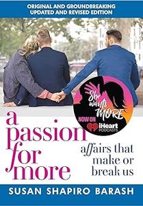 A Passion for More Affairs That Make or Break Us Ed 2