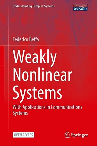 Weakly Nonlinear Systems With Applications in Communications Systems