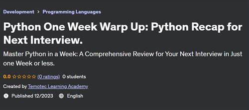 Python One Week Warp Up – Python Recap for Next Interview