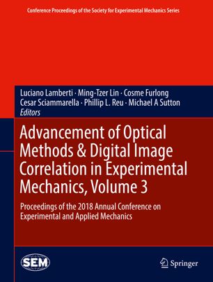 Advancement of Optical Methods & Digital Image Correlation in Experimental Mechanics, Volume 3 (2024)