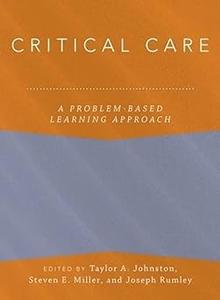 Critical Care A Problem-Based Learning Approach
