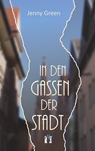 Jenny Green - In den Gassen der Stadt