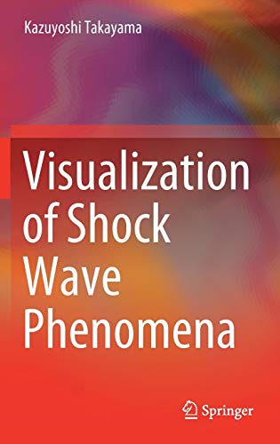 Visualization of Shock Wave Phenomena (2024)