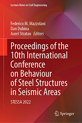 Proceedings of the 10th International Conference on Behaviour of Steel Structures in Seismic Areas (2024)