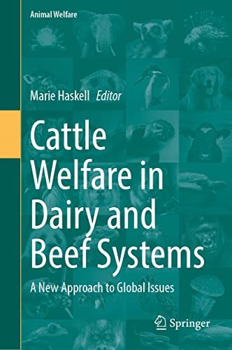 Cattle Welfare in Dairy and Beef Systems A New Approach to Global Issues