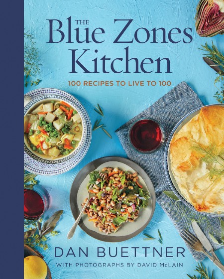 The Blue Zones Kitchen by Dan Buettner 4a28a051203c51ca8e711924f6e15b39