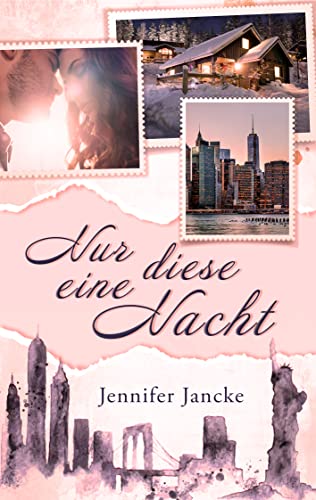 Jennifer Jancke - Nur diese eine Nacht (Big Apple Love 3)