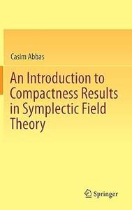 An Introduction to Compactness Results in Symplectic Field Theory