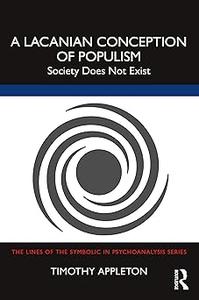 A Lacanian Conception of Populism