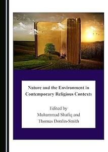 Nature and the Environment in Contemporary Religious Contexts