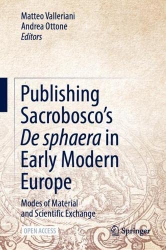 Publishing Sacrobosco’s De sphaera in Early Modern Europe Modes of Material and Scientific Exchange (2024)
