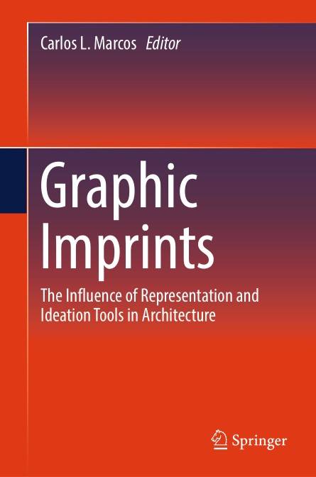 Graphic Imprints The Influence of Representation and Ideation Tools in Architecture (2024)