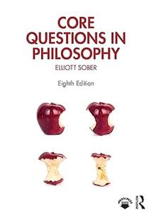 Core Questions in Philosophy Ed 8