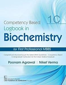 Competency Based Logbook In Biochemistry For First Professional Mbbs 1C