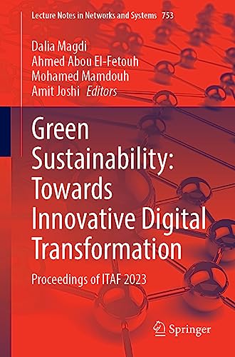 Green Sustainability Towards Innovative Digital Transformation Proceedings of ITAF 2023