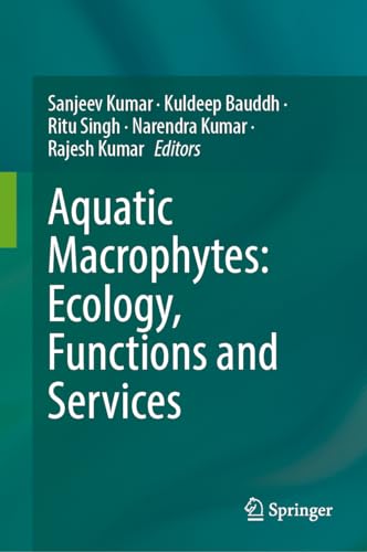 Aquatic Macrophytes Ecology, Functions and Services