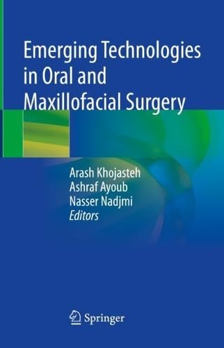 Emerging Technologies in Oral and Maxillofacial Surgery (2024)