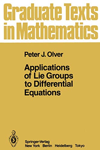 Applications of Lie Groups to Differential Equations (2024)