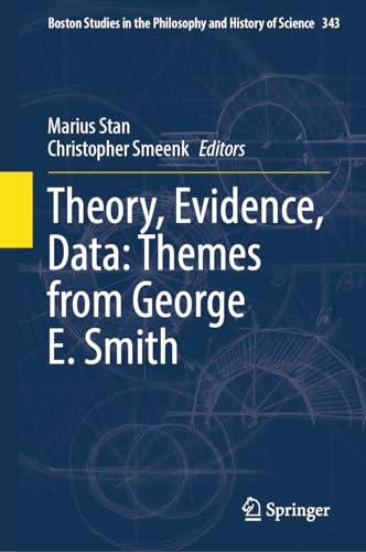Theory, Evidence, Data Themes from George E. Smith