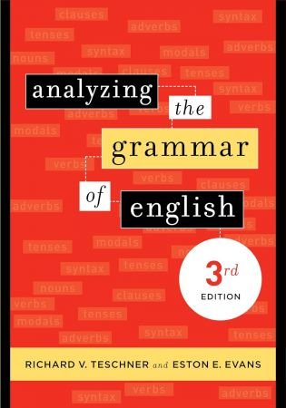 Analyzing the Grammar of English: 3rd Edition