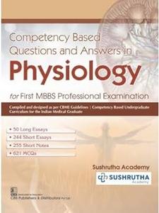 Competency Based Questions and Answers in Physiology For First MBBS Professional Examination