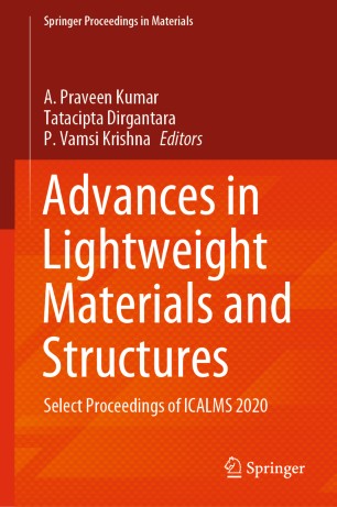 Advances in Lightweight Materials and Structures Select Proceedings of ICALMS 2020 (2024)