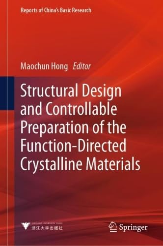 Structural Design and Controllable Preparation of the Function-Directed Crystalline Materials