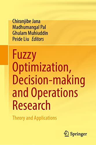 Fuzzy Optimization, Decision-making and Operations Research Theory and Applications