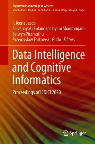 Data Intelligence and Cognitive Informatics Proceedings of ICDICI 2020 (2024)