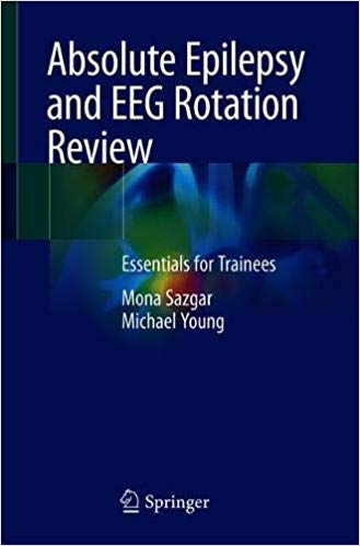 Absolute Epilepsy and EEG Rotation Review Essentials for Trainees (2024)