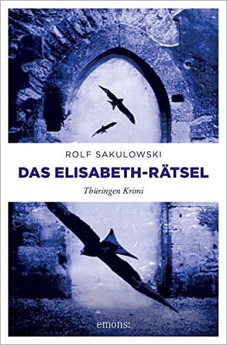 Cover: Rolf Sakulowski - Das Elisabeth-Rätsel