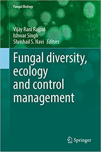 Fungal diversity, ecology and control management (2024)