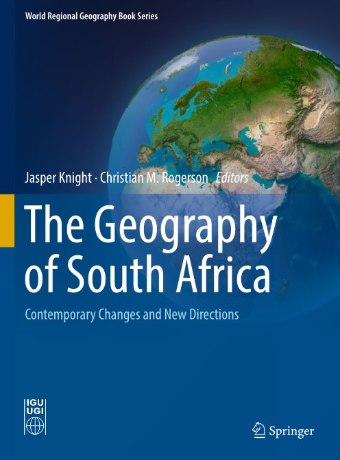 The Geography of South Africa Contemporary Changes and New Directions (2024)