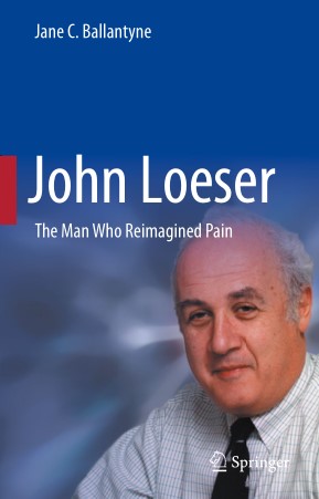 John Loeser The Man Who Reimagined Pain