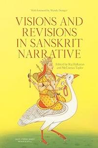 Visions and Revisions in Sanskrit Narrative Studies in the Sanskrit Epics and Purāṇas
