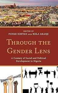 Through the Gender Lens A Century of Social and Political Development in Nigeria