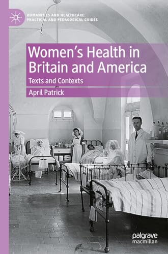 Women’s Health in Britain and America Texts and Contexts