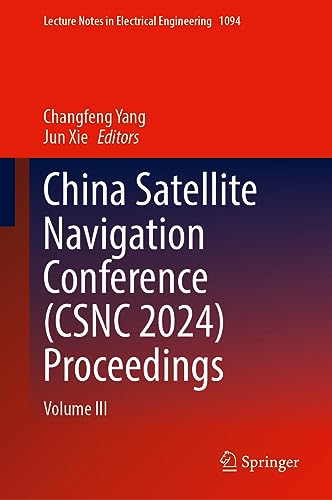 China Satellite Navigation Conference (CSNC 2024) Proceedings Volume III