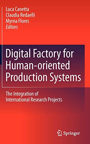 Digital Factory for Human-oriented Production Systems The Integration of International Research Projects