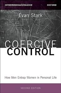 Coercive Control How Men Entrap Women in Personal Life  Ed 2