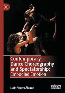 Contemporary Dance Choreography and Spectatorship Embodied Emotion