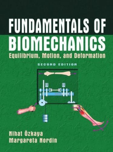Fundamentals of Biomechanics Equilibrium, Motion, and Deformation