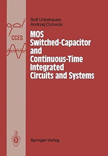 MOS Switched-Capacitor and Continuous-Time Integrated Circuits and Systems Analysis and Design
