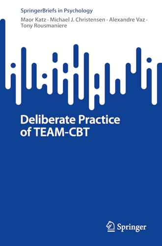 Deliberate Practice of TEAM–CBT