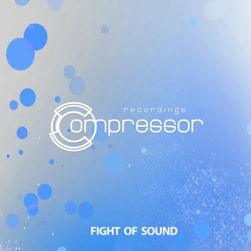 VA - Compressor Recordings - Fight of Sound (2023) (MP3)